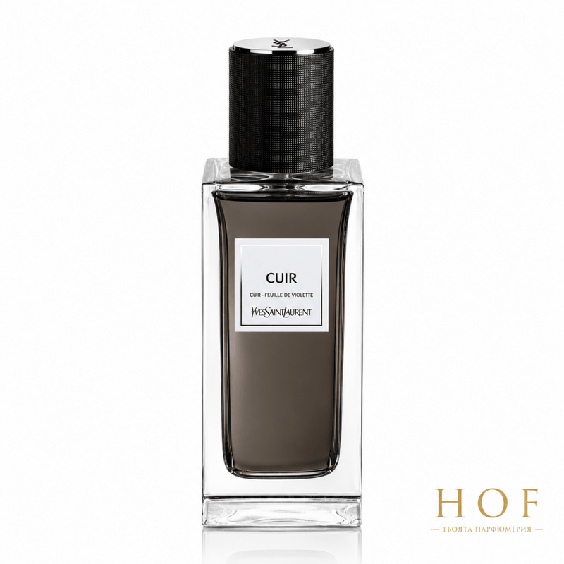 Yves Saint Laurent Cuir Oud - Feuille De Violette - EDP Парфюмна вода UNISEX - HOF.BG