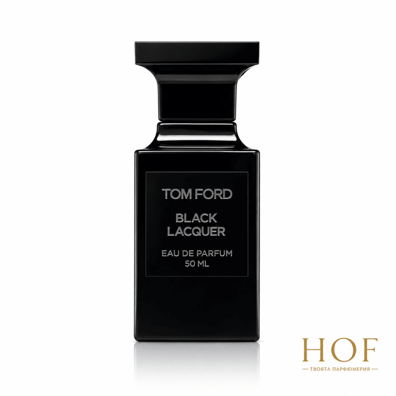Tom Ford Black Lacquer - EDP Парфюмна вода UNISEX - HOF.BG